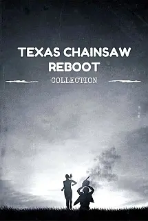 Texas Chainsaw (Reboot) - Texas Chainsaw (Reboot)