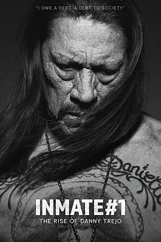 1 No'lu Mahkûm: Danny Trejo'nun Yükselişi