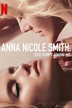 Anna Nicole Smith: Beni Tanımıyorsunuz