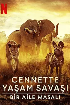 Cennette Yaşam Savaşı: Bir Aile Masalı