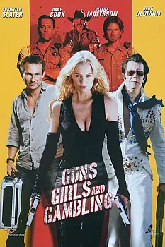 Guns Girls And Gambling