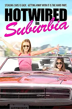Hotwired in Suburbia