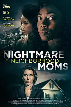 Nightmare Neighborhood Moms