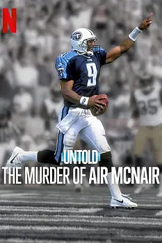 Perde Arkası: Air McNair Cinayeti