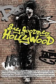 Say Goodbye to Hollywood