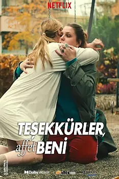 Teşekkürler, Affet Beni
