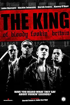 The King of Bloody Fookin' Britain