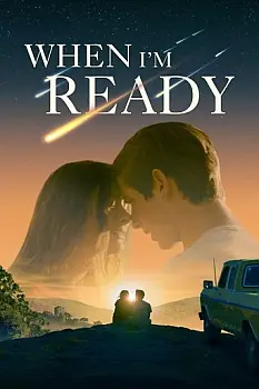 When I'm Ready