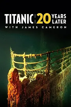 James Cameron ile 20 Yıl Sonra Titanik